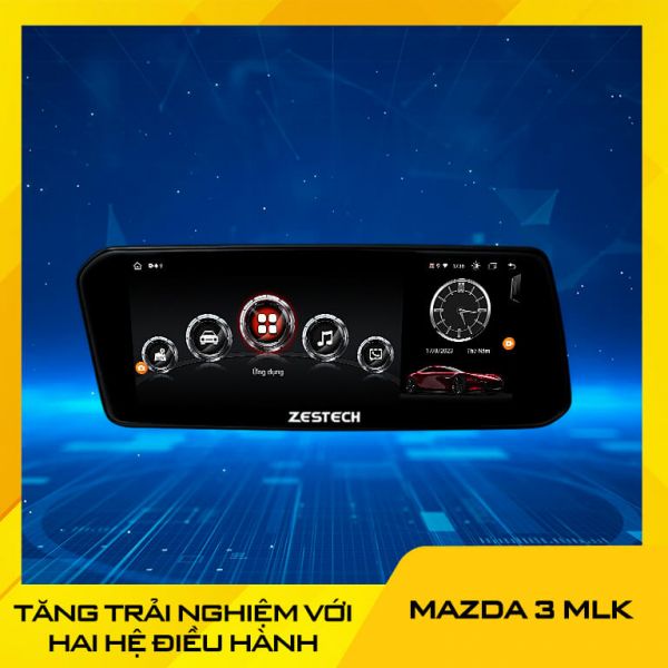 Màn hình ô tô Zestech Mazda 3 MLK